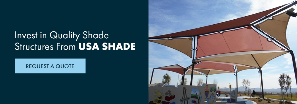 Invest in Quality Shade Structures From USA SHADE