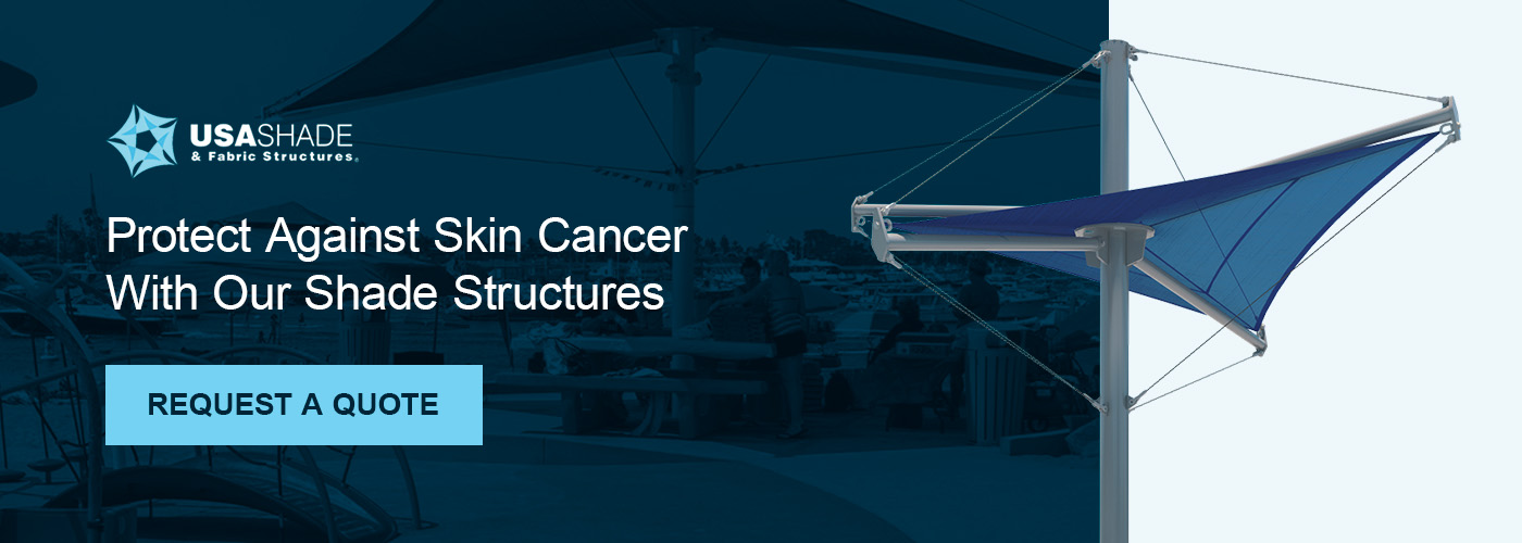 Protect against skin cancer with our shade structures.