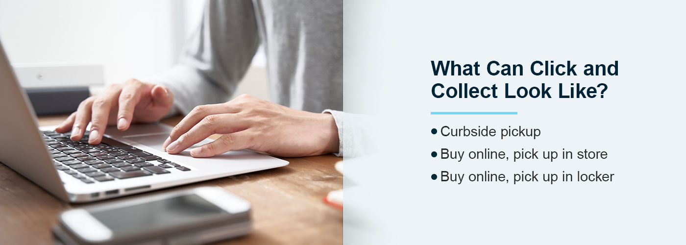 What can Click and Collect look like