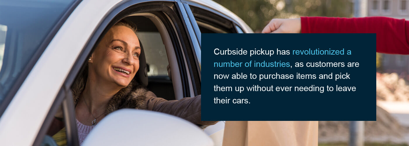 Curbside Pickup has revolutionized a number of industries 