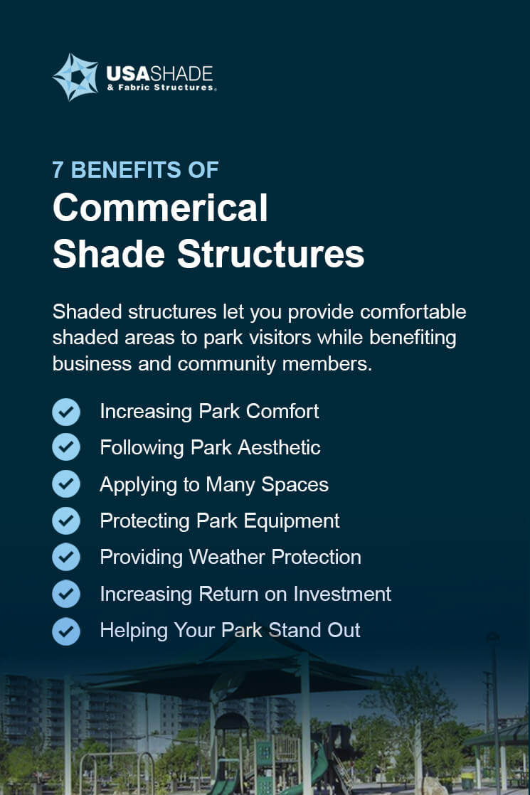 Commercial shade structures benefit business and community members; here are 7 other benefits.