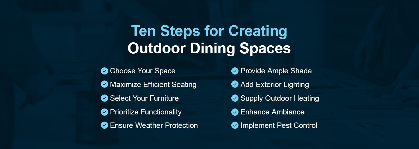 Here are our ten steps for creating an outdoor dining space.