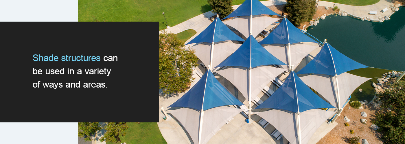 shade structures can be very versatile 