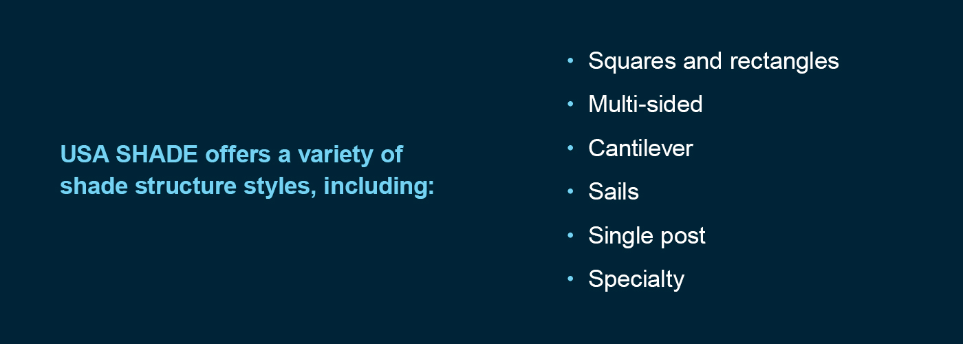USA SHADE offers a variety of structure styles