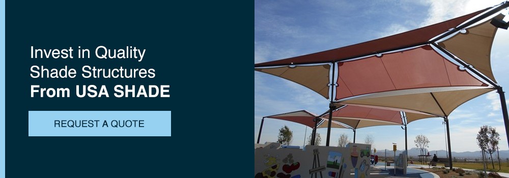 Invest in Quality Shade structures from USA SHADE