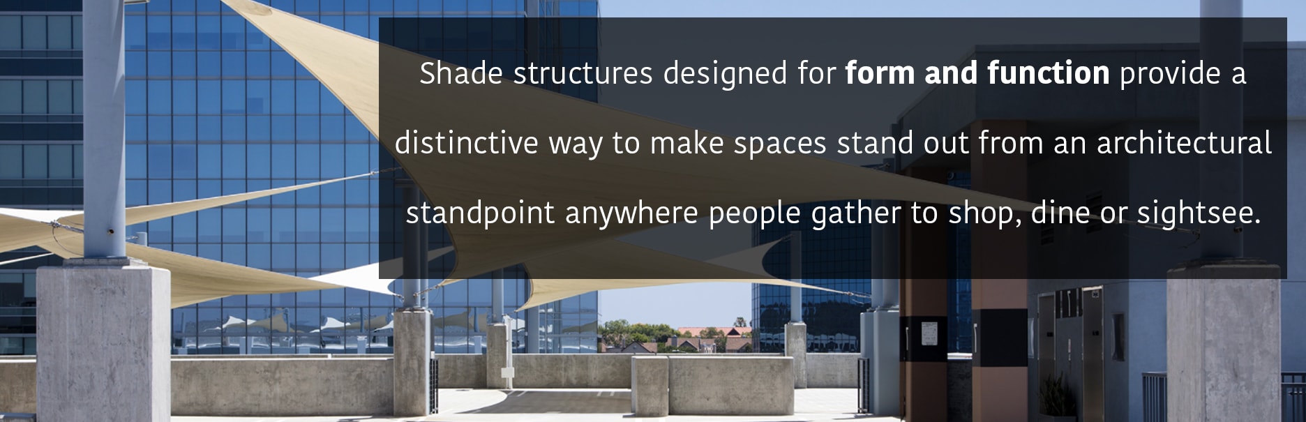 Shade Structures for Form and Function