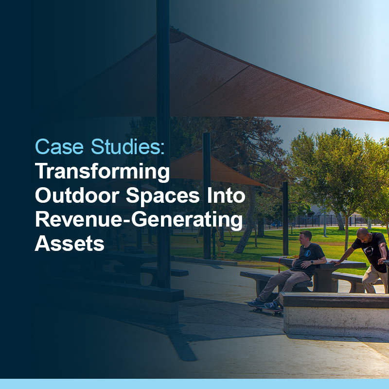 Transforming Outdoor Spaces into Revenue Generating Assets