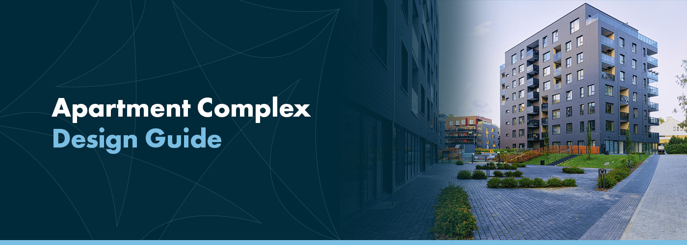Apartment Complex Design Guide