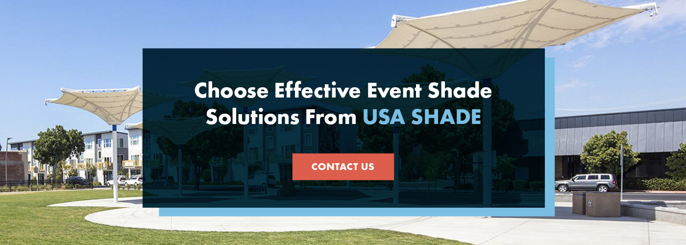 Choose Effective Event Shade Solutions From USA SHADE