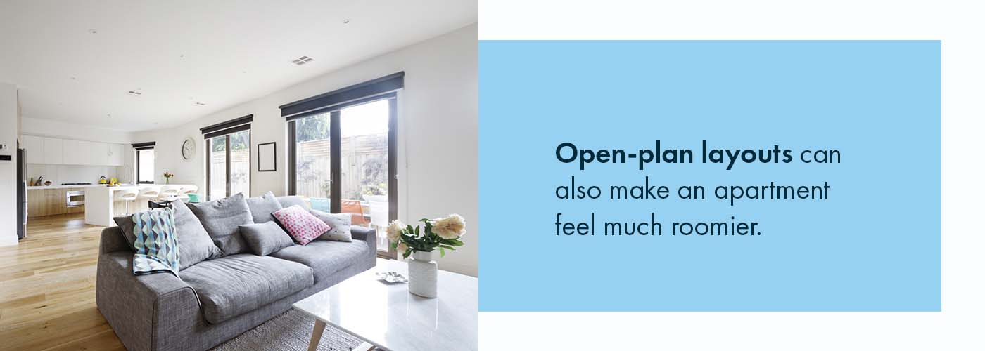 Open-plan layouts can also make an apartment feel much roomier.