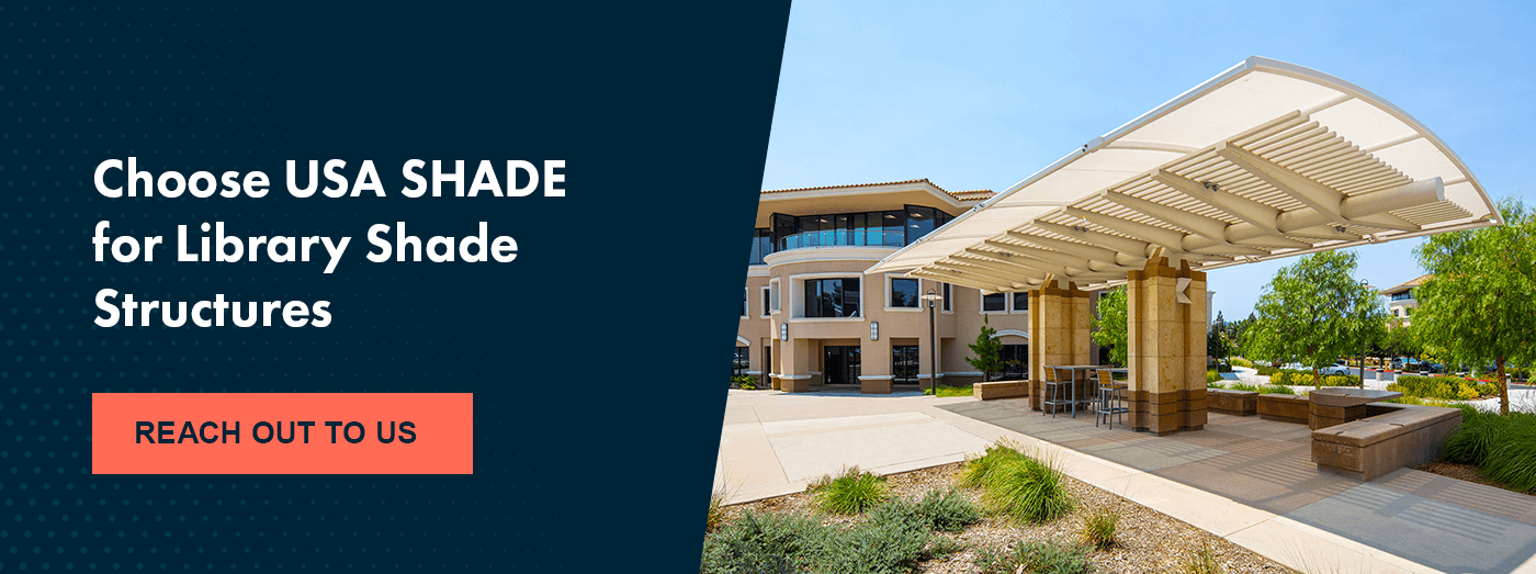 Choose USA SHADE for Library Shade Structures