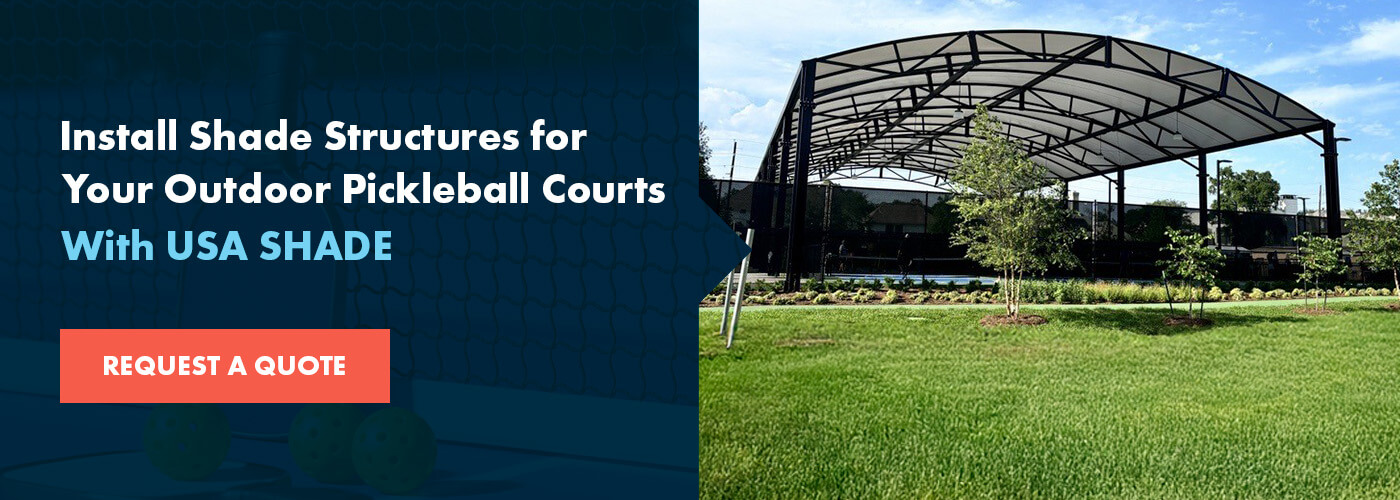 Install Shade Structures for Your Outdoor Pickleball Courts With USA SHADE