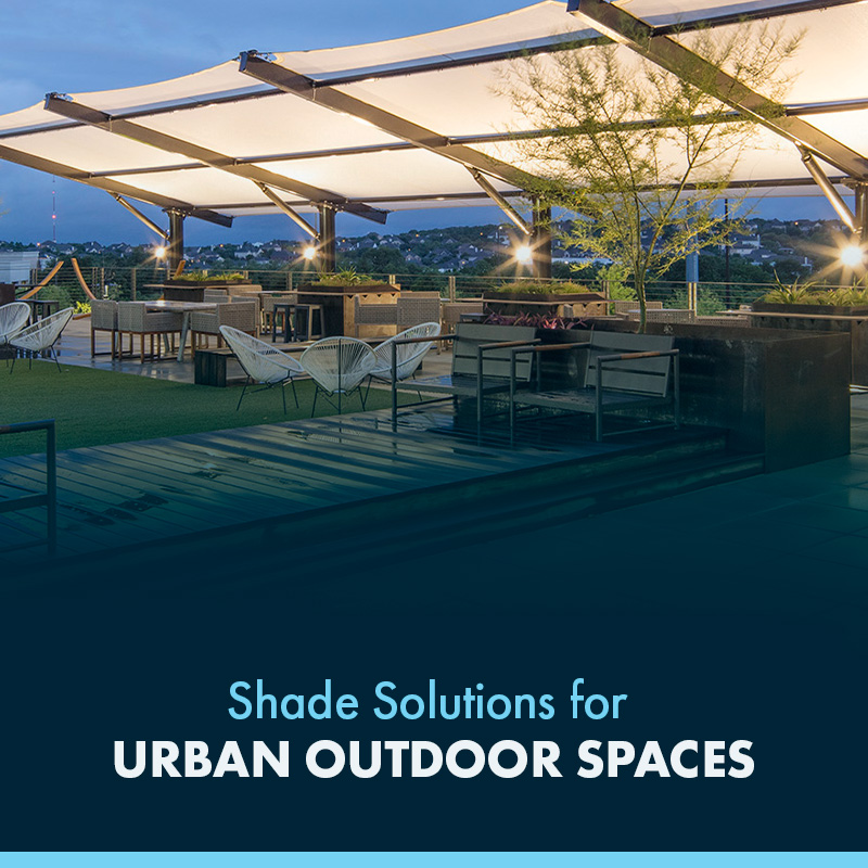 Shade Solutions for Urban Outdoor Spaces
