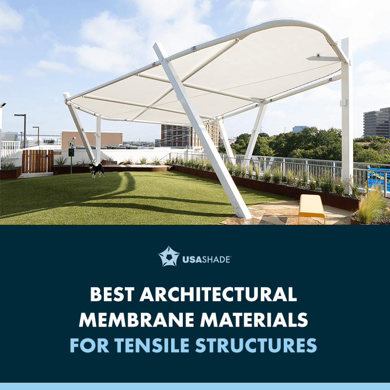 Best Architectural Membrane Materials for Tensile Structures